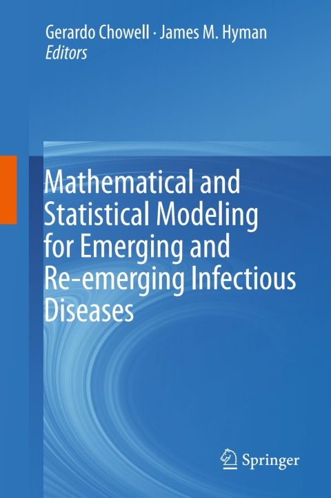 Cover image for book Mathematical and Statistical Modeling for Emerging and Re-emerging Infectious Diseases