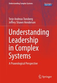 Understanding Leadership in Complex Systems | 9783319404448 ...