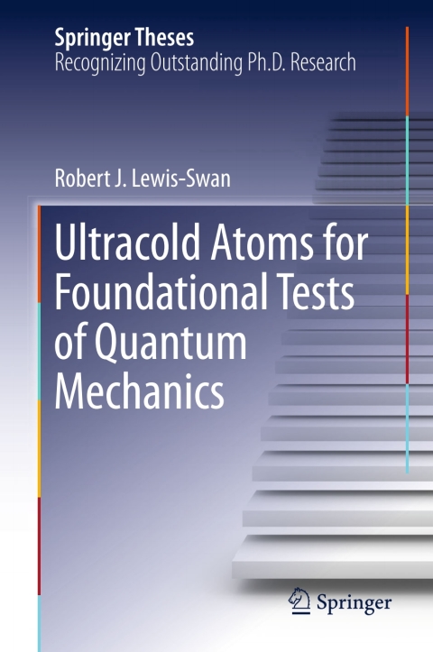 Cover image for book Ultracold Atoms for Foundational Tests of Quantum Mechanics