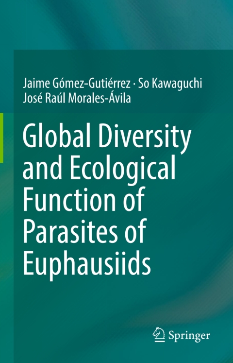 Global Diversity and Ecological Function of Parasites of Euphausiids 