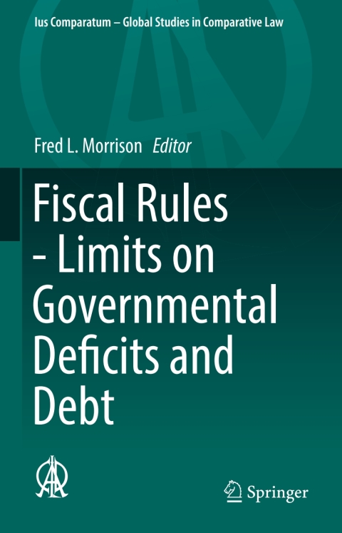 Cover image for book Fiscal Rules - Limits on Governmental Deficits and Debt