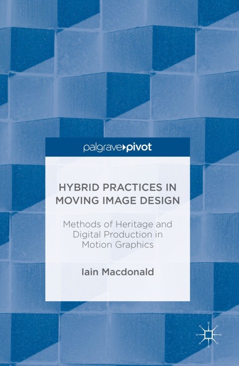 Cover image for book Hybrid Practices in Moving Image Design