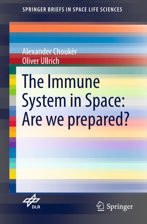 Cover image for book The Immune System in Space: Are we prepared?
