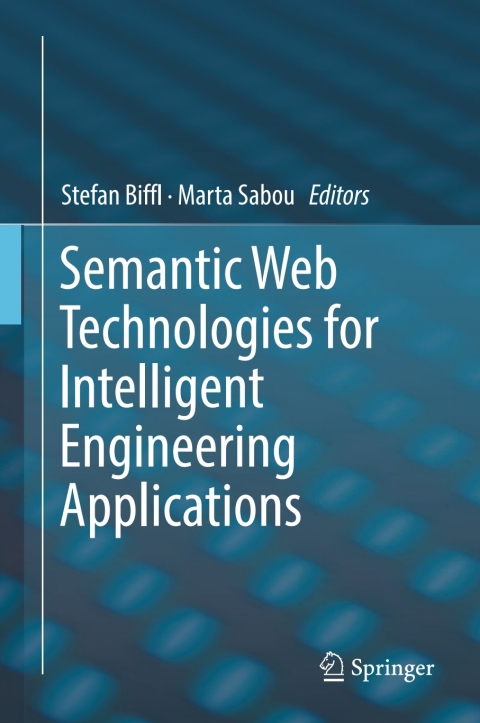 Cover image for book Semantic Web Technologies for Intelligent Engineering Applications