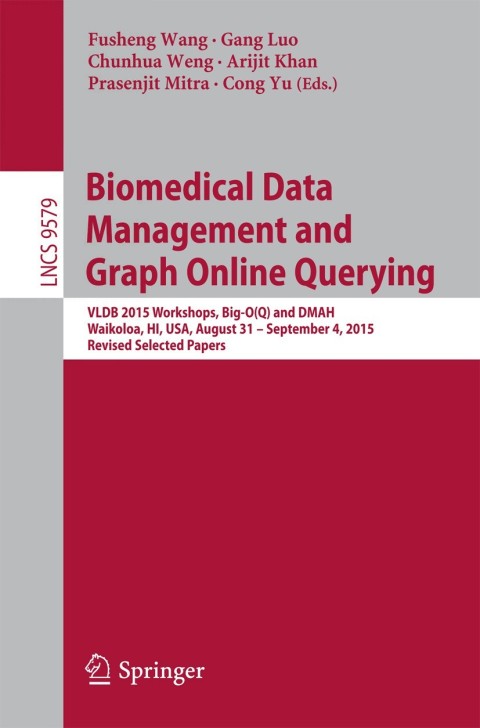 Cover image for book Biomedical Data Management and Graph Online Querying