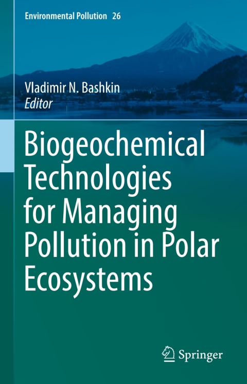 Cover image for book Biogeochemical Technologies for Managing Pollution in Polar Ecosystems