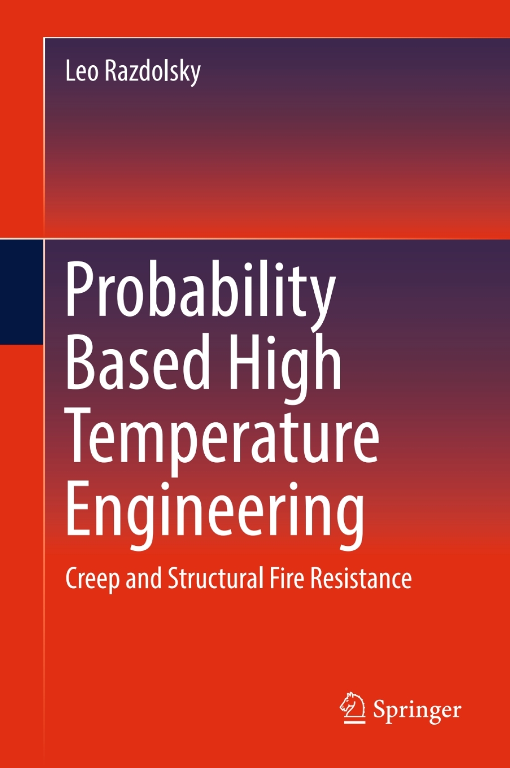 Probability Based High Temperature Engineering (eBook)