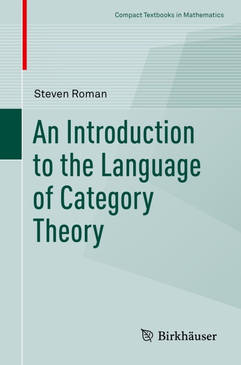 Cover image for book An Introduction to the Language of Category Theory