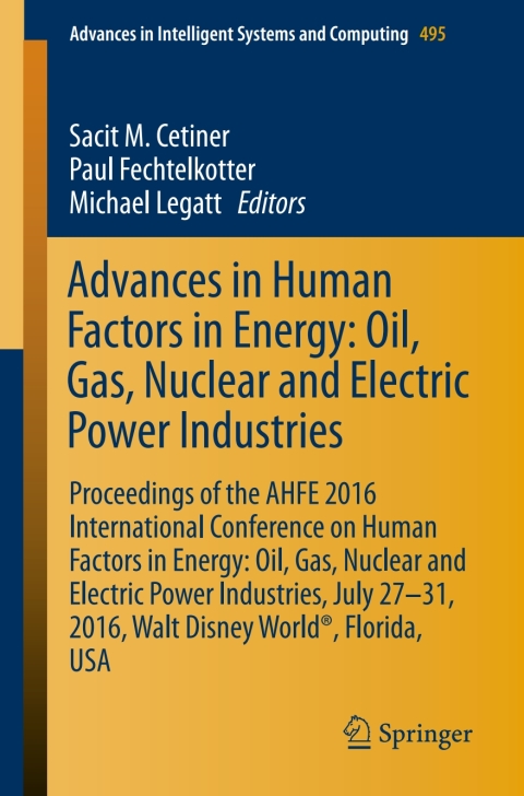 Cover image for book Advances in Human Factors in Energy: Oil, Gas, Nuclear and Electric Power Industries
