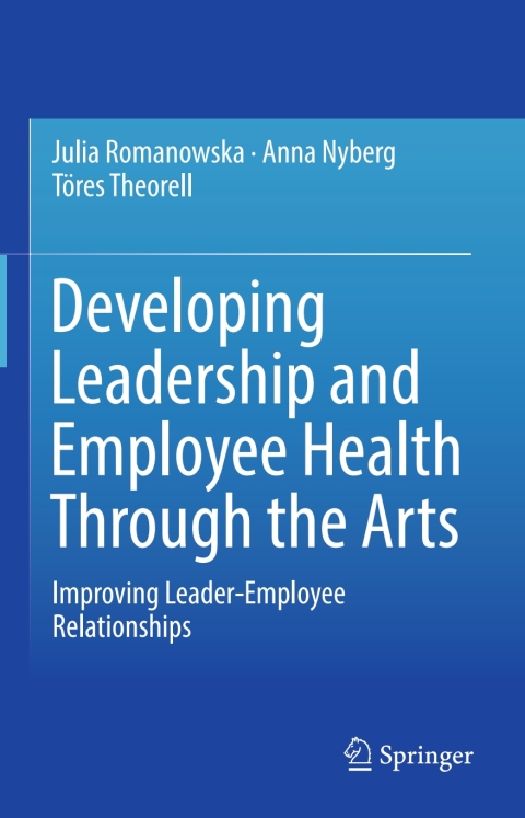 Cover image for book Developing Leadership and Employee Health Through the Arts