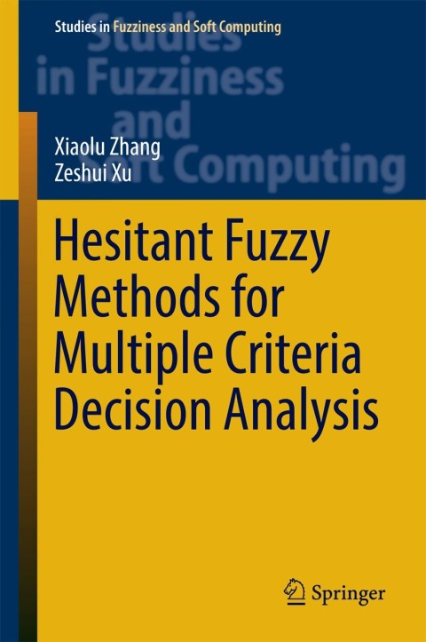 Cover image for book Hesitant Fuzzy Methods for Multiple Criteria Decision Analysis