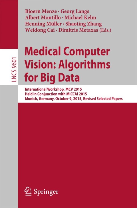 Cover image for book Medical Computer Vision: Algorithms for Big Data