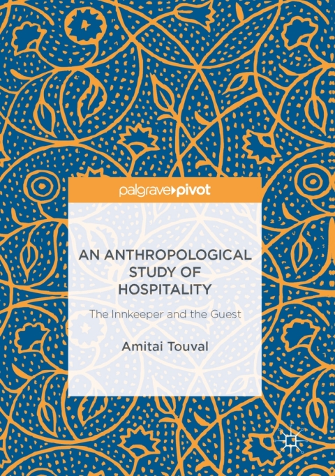 Cover image for book An Anthropological Study of Hospitality