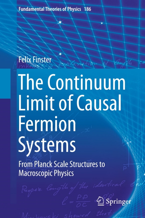 Cover image for book The Continuum Limit of Causal Fermion Systems