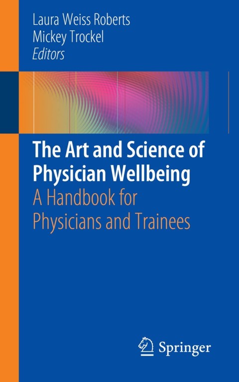 Cover image for book The Art and Science of Physician Wellbeing