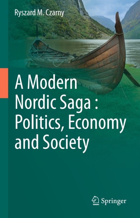 Cover image for book A Modern Nordic Saga : Politics, Economy and Society