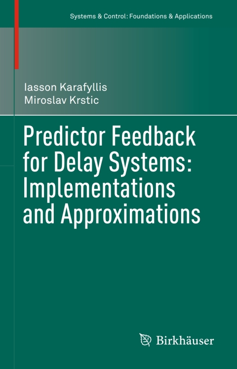 Cover image for book Predictor Feedback for Delay Systems: Implementations and Approximations