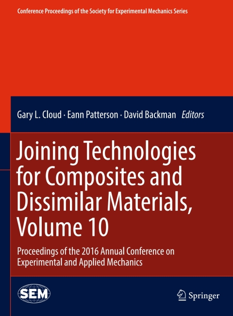 Cover image for book Joining Technologies for Composites and Dissimilar Materials, Volume 10