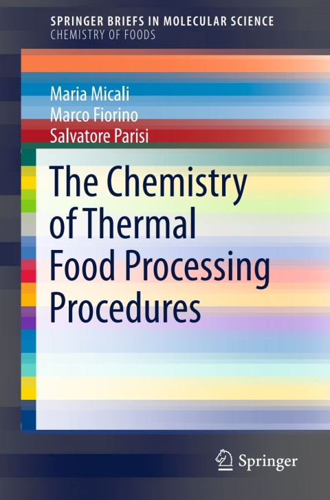 Cover image for book The Chemistry of Thermal Food Processing Procedures