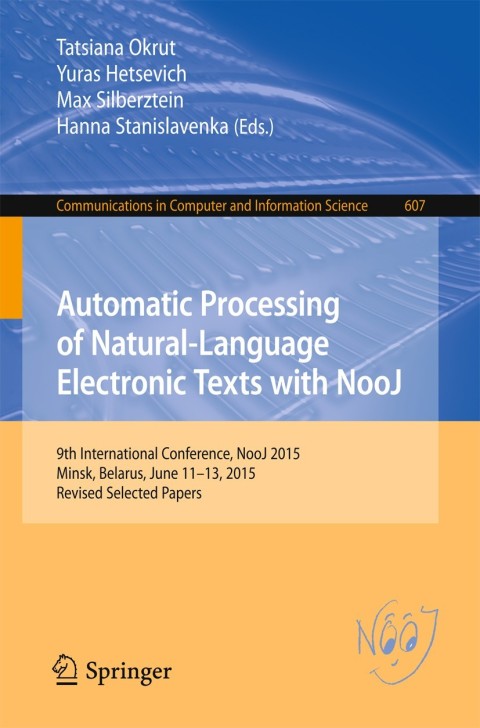 Cover image for book Automatic Processing of Natural-Language Electronic Texts with NooJ