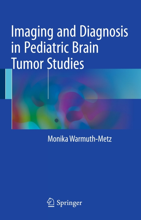 Cover image for book Imaging and Diagnosis in Pediatric Brain Tumor Studies
