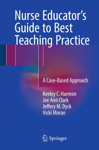 Nurse Educator's Guide to Best Teaching Practice