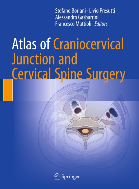 Cover image for book Atlas of Craniocervical Junction and Cervical Spine Surgery