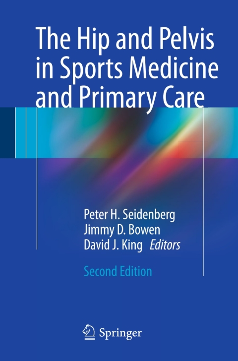 Cover image for book The Hip and Pelvis in Sports Medicine and Primary Care