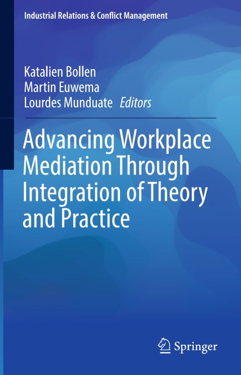 Cover image for book Advancing Workplace Mediation Through Integration of Theory and Practice
