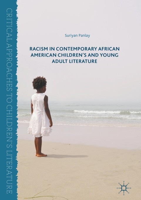Cover image for book Racism in Contemporary African American Children’s and Young Adult Literature