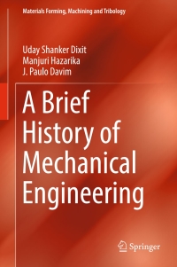 صورة الغلاف: A Brief History of Mechanical Engineering 9783319429144