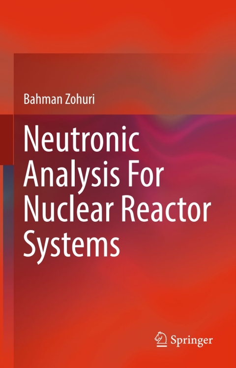 Cover image for book Neutronic Analysis For Nuclear Reactor Systems