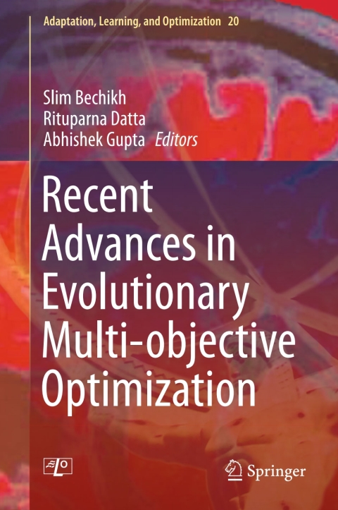 Cover image for book Recent Advances in Evolutionary Multi-objective Optimization