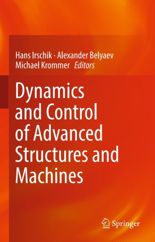 Dynamics and Control of Advanced Structures and Machines