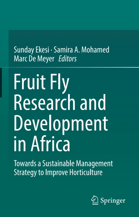 Cover image for book Fruit Fly Research and Development in Africa - Towards a Sustainable Management Strategy to Improve Horticulture