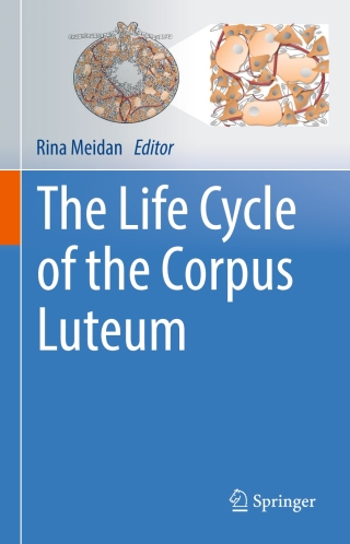 The Life Cycle of the Corpus Luteum
