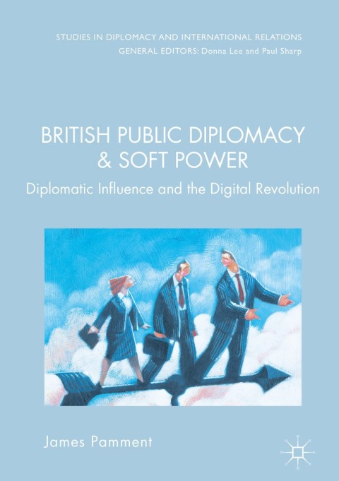 Cover image for book British Public Diplomacy and Soft Power