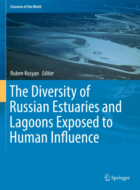 Cover image for book The Diversity of Russian Estuaries and Lagoons Exposed to Human Influence