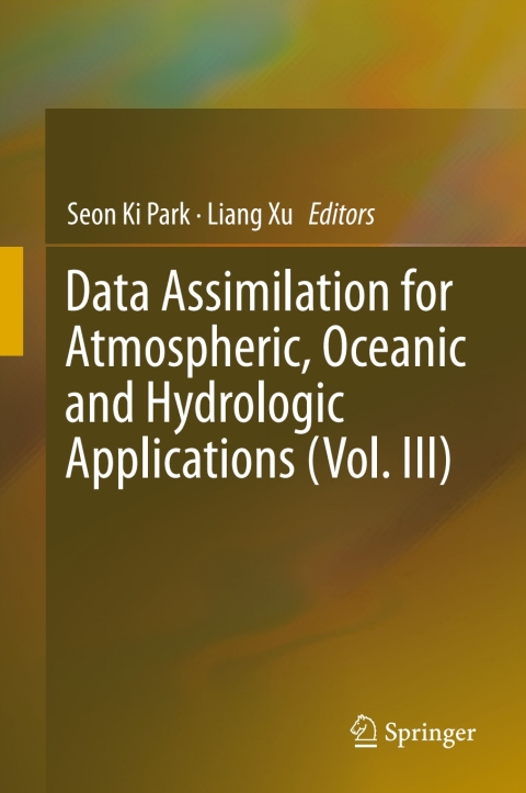 Cover image for book Data Assimilation for Atmospheric, Oceanic and Hydrologic Applications (Vol. III)