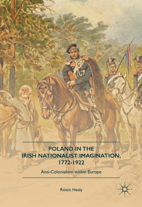 Cover image for book Poland in the Irish Nationalist Imagination, 1772–1922