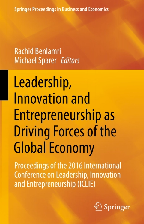 Cover image for book Leadership, Innovation and Entrepreneurship as Driving Forces of the Global Economy