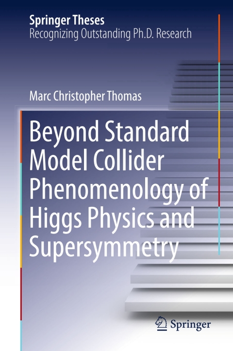 Cover image for book Beyond Standard Model Collider Phenomenology of Higgs Physics and Supersymmetry