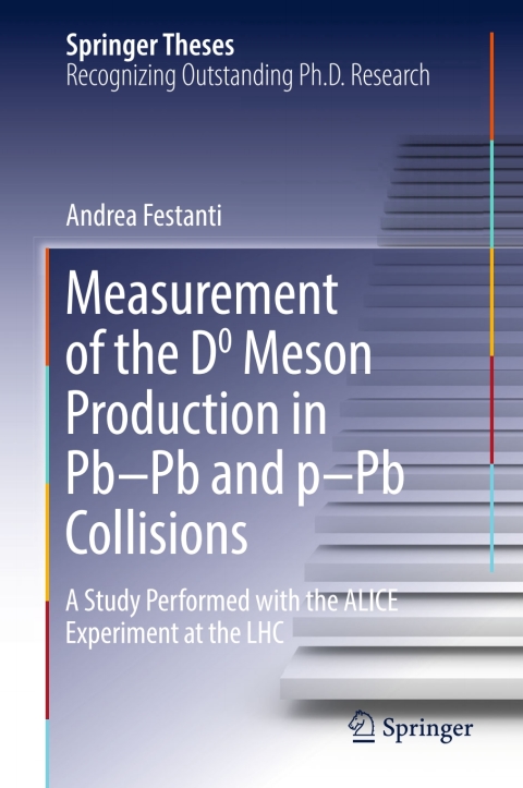 Cover image for book Measurement of the D0 Meson Production in Pb–Pb and p–Pb Collisions