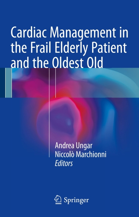 Cover image for book Cardiac Management in the Frail Elderly Patient and the Oldest Old