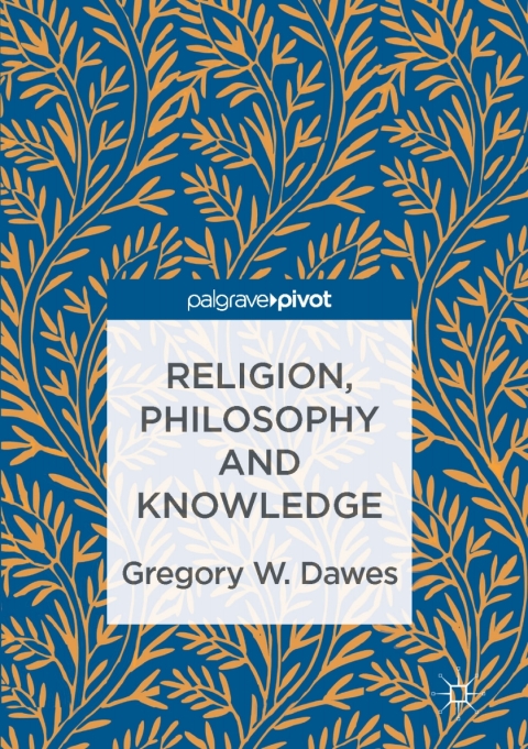 Cover image for book Religion, Philosophy and Knowledge