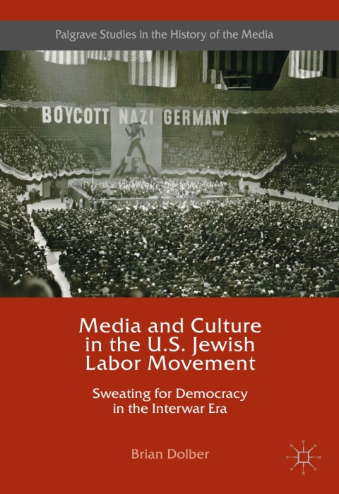 Cover image for book Media and Culture in the U.S. Jewish Labor Movement