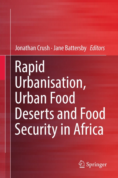 Cover image for book Rapid Urbanisation, Urban Food Deserts and Food Security in Africa