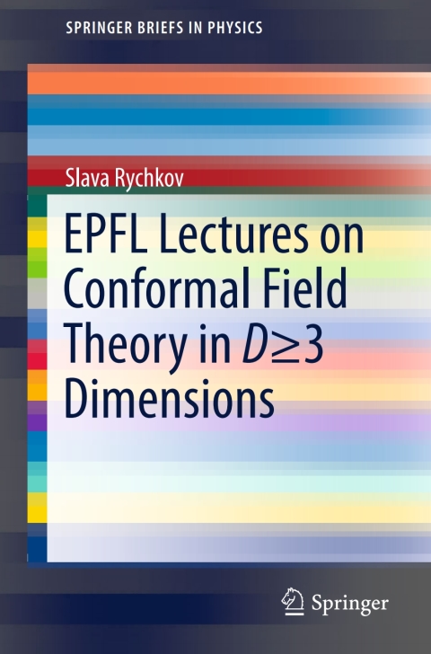 Cover image for book EPFL Lectures on Conformal Field Theory in D ≥ 3 Dimensions