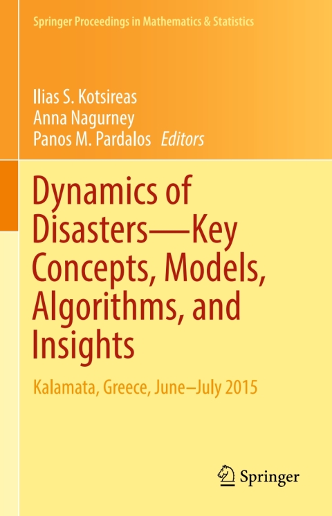 Cover image for book Dynamics of Disasters—Key Concepts, Models, Algorithms, and Insights