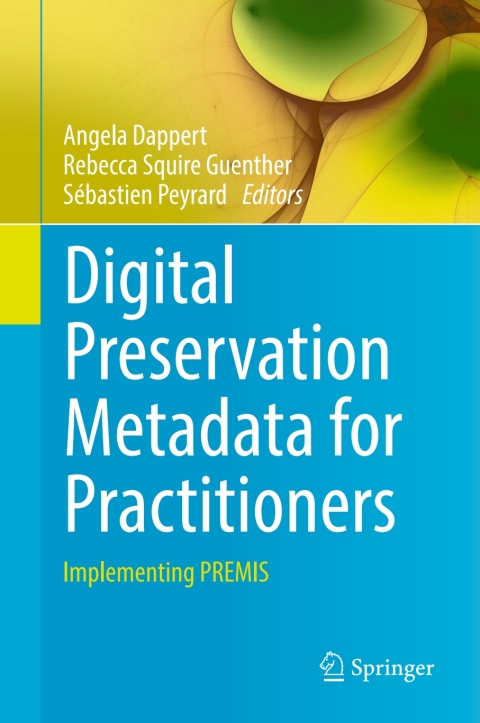 Cover image for book Digital Preservation Metadata for Practitioners